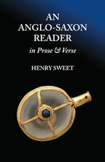 Sweet: An Anglo-Saxon Reader